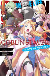 Goblin Slayer: A Day in the Life Manga Volume 1